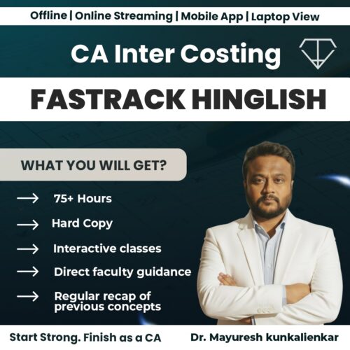 Inter CA Fast track course Costing Hinglish - Dr Mayuresh Sir